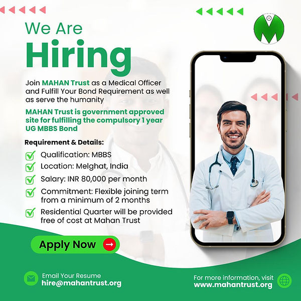 We are hiring: Medical Officer (MBBS) at MAHAN Trust, Melghat